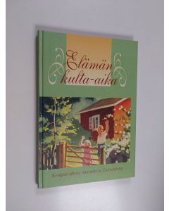 Kirjailijan Martta Wendelin käytetty kirja Elämän kulta-aika