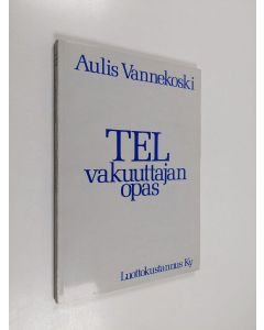 Kirjailijan Aulis Vannekoski käytetty kirja TEL-vakuuttajan opas