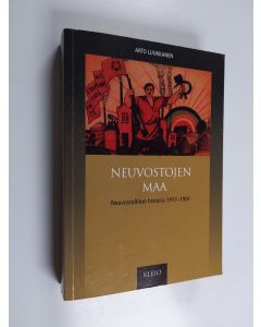 Kirjailijan Arto Luukkanen käytetty kirja Neuvostojen maa : Neuvostoliiton historia 1917-1991