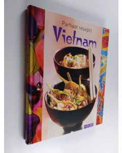 Kirjailijan Sylvia Winnewisser käytetty kirja Parhaat reseptit : Vietnam