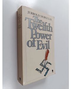Kirjailijan Jerrold Morgulas käytetty kirja The Twelfth Power of Evil