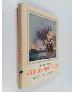 Kirjailijan Eirik Hornborg käytetty kirja Världshistorien från forntid till nutid 3 : Nya tiden till franska revolutionen