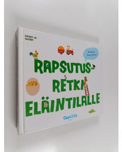 Kirjailijan Xavier Deneux käytetty kirja Rapsutusretki eläintilalle