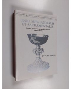 Kirjailijan Jouko M. V. Heikkinen käytetty kirja Unio substantialis et sacramentalis : Gunnar Rosendalin evankelis-katolinen ehtoolliskäsitys