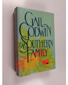 Kirjailijan Gail Godwin käytetty kirja A southern family