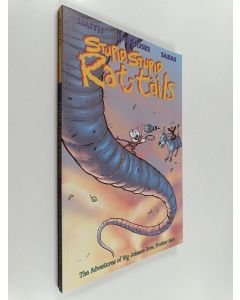 Kirjailijan Tom Sniegoski käytetty kirja Stupid, stupid rat-tails : the adventures of Big Johnson Bone, frontier hero