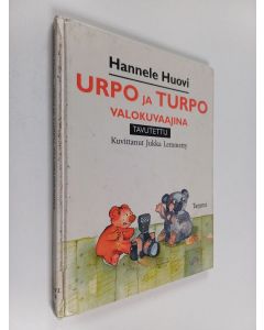 Kirjailijan Hannele Huovi käytetty kirja Urpo ja Turpo valokuvaajina