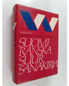 Kirjailijan Kari Eveli käytetty kirja Suomi-ranska suursanakirja = Grand dictionnaire finnois-francais