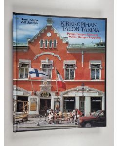 Kirjailijan Harri Kalpa & Veli Junttila käytetty kirja Kirkkopihan talon tarina : Pyhän Hengen kirkosta Pyhän Hengen kappeliin