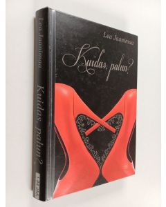 Kirjailijan Lea Jaanimaa käytetty kirja Kuidas, palun?