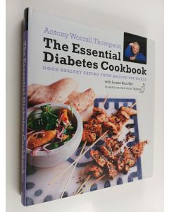 Kirjailijan Antony Worrall Thompson & Louise Blair käytetty kirja Diabetes Cookbook - Good Healthy Eating from Around the World in Association with Diabetes UK
