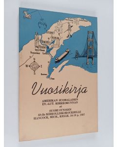 käytetty kirja Vuosikirja : Amerikan suomalaisen ev-lut. kirkkokunnan eli Suomi synodin 68:lle kirkolliskokoukselle