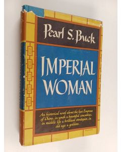 Kirjailijan Pearl S. Buck käytetty kirja Imperial Woman - A Novel