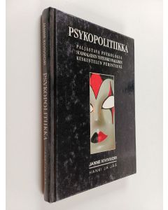 Kirjailijan Janne Kivivuori käytetty kirja Psykopolitiikka : paljastava psykologia suomalaisen yhteiskunnallisen keskustelun perinteenä