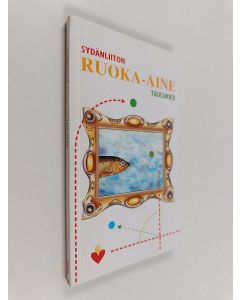 käytetty kirja Sydäntautiliiton ruoka-ainetaulukko