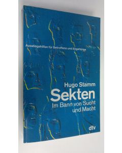 Kirjailijan Hugo Stamm käytetty kirja Sekten : Im Bann von Sucht und Macht (ERINOMAINEN)