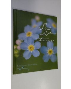 Tekijän Elina Takala  käytetty kirja Sinä olet turvassa