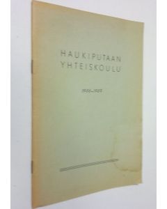 käytetty kirja Haukiputaan yhteiskoulu 1956-1957