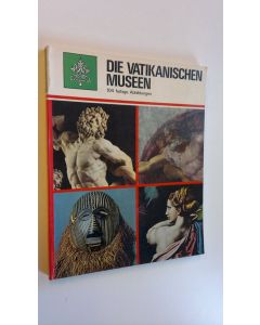 käytetty kirja Die vatikanischen museen : 104 farbige Abbildungen