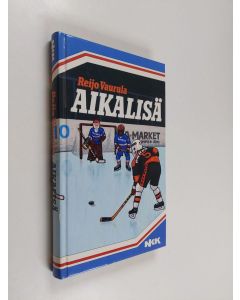 Kirjailijan Reijo Vaurula käytetty kirja Aikalisä