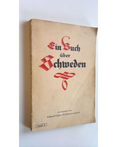 Kirjailijan Gustav Åsbrink käytetty kirja Ein buch uber Schweden (+karttaliite)