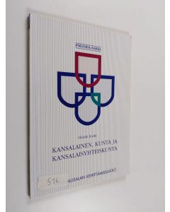 Kirjailijan Heikki Koski käytetty kirja Kansalainen, kunta ja kansalaisyhteiskunta