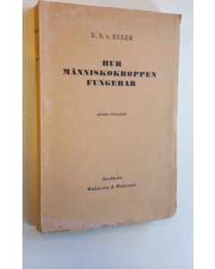 Kirjailijan U.S. v. Euler käytetty kirja Hur människokroppen fungerar