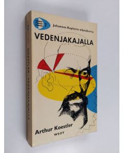 Kirjailijan Arthur Koestler käytetty kirja Vedenjakajalla : Johannes Keplerin elämäkerta