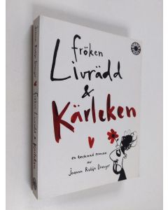 Kirjailijan Joanna Rubin Dranger käytetty kirja Fröken Livrädd & kärleken : en tecknad roman