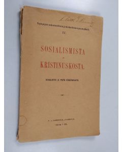 Kirjailijan Viktor Salminen käytetty kirja Sosialismista ja kristinuskosta : sosialistin ja papin kirjeenvaihto - Sosialistin ja papin kirjeenvaihto (lukematon)