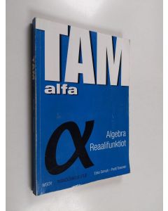 Kirjailijan Esko Sorvali käytetty kirja TAMalfa : algebra, reaalifunktiot