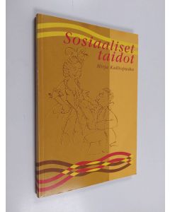 Kirjailijan Mirja Kalliopuska käytetty kirja Sosiaaliset taidot