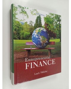 Kirjailijan J. Chris Leach & Ronald W. Melicher käytetty kirja Entrepreneurial Finance