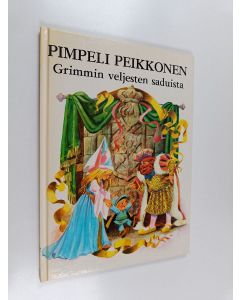 käytetty kirja Pimpeli Peikkonen : Grimmin veljesten saduista