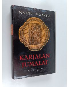 Kirjailijan Martti Haavio käytetty kirja Karjalan jumalat