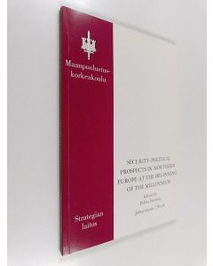 käytetty kirja Security-political prospects in Northern Europe at the beginning of the millennium