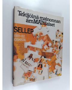 Tekijän Vesa Huhtanen  käytetty kirja Tekijöinä mainonnan ammattilaiset : Mainoshoitajain yhdistys ry:n 40-vuotisjuhlakirja