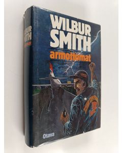 Kirjailijan Wilbur Smith käytetty kirja Armottomat