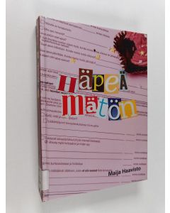 Kirjailijan Maija Haavisto käytetty kirja Häpeämätön