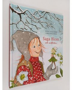 Kirjailijan Cara Knuutinen & Anna Gullichsen käytetty kirja Saga Blom och snöflickan