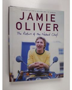 Kirjailijan Jamie Oliver käytetty kirja The return of the naked chef