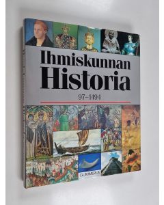 käytetty kirja Gummeruksen suuri maailmanhistoria 2 : Ihmiskunnan kronikka 97-1494