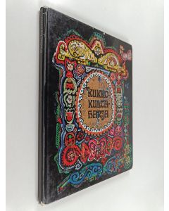 Kirjailijan N. P. Kolpakova käytetty kirja Kukko Kultaharja : venäläisiä kansanrunoja ja hokemia