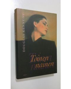 Kirjailijan Douglas Kennedy käytetty kirja Toinen nainen