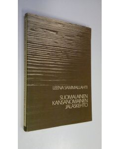Kirjailijan Leena Sammallahti käytetty kirja Suomalainen kansanomainen jalaskehto = Die finnische volkstumliche Kufenwiege