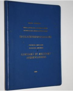 Kirjailijan Erkki Poroila käytetty kirja Englantilais-suomalainen, suomalais-englantilainen sotilaslyhennesanasto = Finnish-English, English-Finnish glossary of military abbreviations