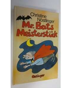 Kirjailijan Christine Nöstlinger käytetty kirja Mr. Bats Meisterstuck (ERINOMAINEN)