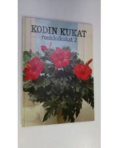 Kirjailijan Maja-Lisa Furusjö käytetty kirja Kodin kukat Ruukkukukat 2