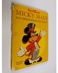 Kirjailijan Walt Disney käytetty kirja Micky Maus : das grosse Micky Maus Buch