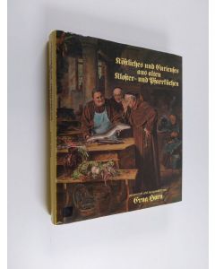 Kirjailijan Erna Horn käytetty kirja Köstliches und Curieuses aus alten Kloster- und Pfarrküchen